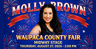 Molly Brown at the Waupaca County Fair, Thursday August 27, 2026 at 2:00pm